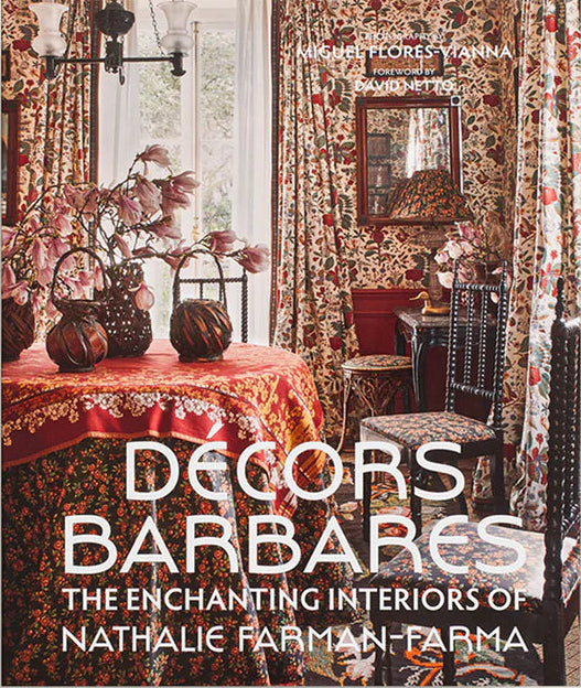 Decors Barbares: The Enchanting Interiors of Nathalie Farman-Farma